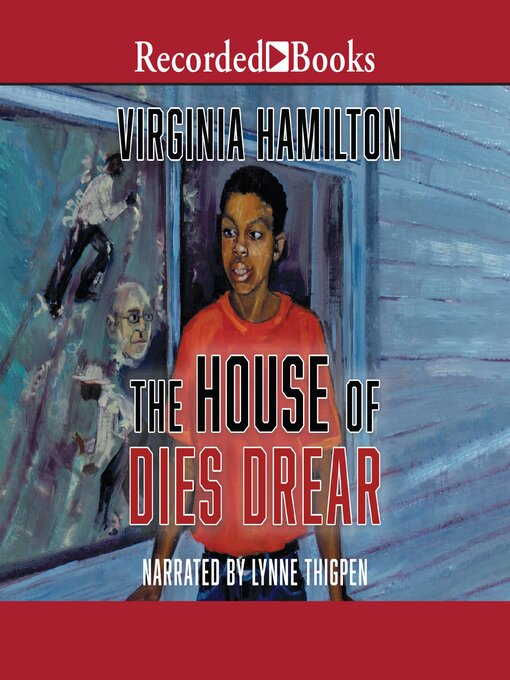 Title details for The House of Dies Drear by Virginia Hamilton - Wait list